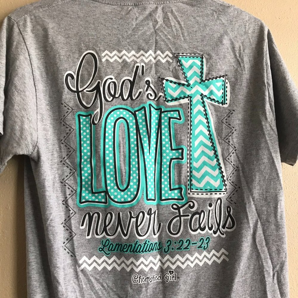 God's Love Never Fails T-Shirt